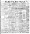 Bradford Daily Telegraph Saturday 11 August 1894 Page 1