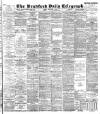 Bradford Daily Telegraph Friday 07 September 1894 Page 1