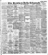 Bradford Daily Telegraph Saturday 15 September 1894 Page 1