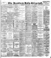 Bradford Daily Telegraph Wednesday 21 November 1894 Page 1