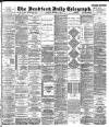 Bradford Daily Telegraph Saturday 15 December 1894 Page 1