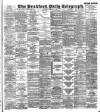 Bradford Daily Telegraph Saturday 02 February 1895 Page 1