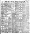 Bradford Daily Telegraph Monday 11 March 1895 Page 1