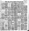 Bradford Daily Telegraph Friday 06 September 1895 Page 1