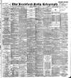 Bradford Daily Telegraph Monday 09 September 1895 Page 1