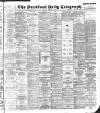Bradford Daily Telegraph Friday 10 January 1896 Page 1