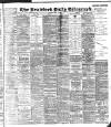 Bradford Daily Telegraph Saturday 16 May 1896 Page 1
