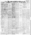 Bradford Daily Telegraph Thursday 01 April 1897 Page 1