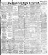 Bradford Daily Telegraph Tuesday 06 April 1897 Page 1