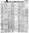 Bradford Daily Telegraph Thursday 08 April 1897 Page 1