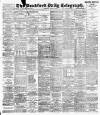 Bradford Daily Telegraph Wednesday 14 April 1897 Page 1