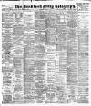 Bradford Daily Telegraph Thursday 15 April 1897 Page 1