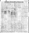 Bradford Daily Telegraph Monday 19 April 1897 Page 1