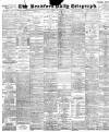 Bradford Daily Telegraph Tuesday 18 May 1897 Page 1