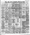 Bradford Daily Telegraph Thursday 24 February 1898 Page 1