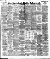 Bradford Daily Telegraph Saturday 05 March 1898 Page 1