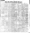 Bradford Daily Telegraph Thursday 30 June 1898 Page 1