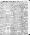 Bradford Daily Telegraph Tuesday 01 November 1898 Page 1