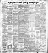 Bradford Daily Telegraph Tuesday 31 January 1899 Page 1