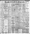Bradford Daily Telegraph Wednesday 01 March 1899 Page 1
