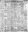 Bradford Daily Telegraph Friday 07 April 1899 Page 1