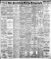 Bradford Daily Telegraph Thursday 20 April 1899 Page 1