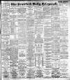 Bradford Daily Telegraph Saturday 22 April 1899 Page 1