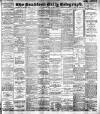 Bradford Daily Telegraph Monday 29 May 1899 Page 1