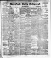 Bradford Daily Telegraph Friday 01 September 1899 Page 1