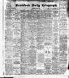 Bradford Daily Telegraph Monday 12 March 1900 Page 1