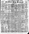 Bradford Daily Telegraph Monday 11 June 1900 Page 1