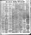 Bradford Daily Telegraph Friday 16 August 1901 Page 1