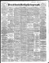 Bradford Daily Telegraph Wednesday 11 December 1901 Page 1