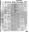 Bradford Daily Telegraph Wednesday 12 August 1903 Page 1