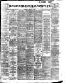 Bradford Daily Telegraph Wednesday 17 February 1904 Page 1