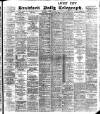 Bradford Daily Telegraph Saturday 05 March 1904 Page 1