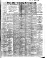 Bradford Daily Telegraph Friday 15 April 1904 Page 1