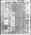 Bradford Daily Telegraph Thursday 12 May 1904 Page 1