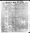 Bradford Daily Telegraph Friday 15 July 1904 Page 1
