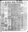 Bradford Daily Telegraph Monday 18 July 1904 Page 1