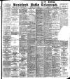 Bradford Daily Telegraph Thursday 28 July 1904 Page 1