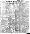 Bradford Daily Telegraph Friday 29 July 1904 Page 1