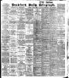 Bradford Daily Telegraph Friday 05 August 1904 Page 1