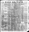 Bradford Daily Telegraph Monday 05 September 1904 Page 1