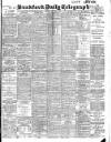Bradford Daily Telegraph Tuesday 17 January 1905 Page 1