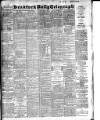 Bradford Daily Telegraph Monday 01 May 1905 Page 1