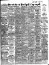 Bradford Daily Telegraph Monday 08 May 1905 Page 1