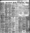 Bradford Daily Telegraph Saturday 02 December 1905 Page 1