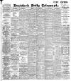 Bradford Daily Telegraph Thursday 22 February 1906 Page 1