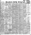 Bradford Daily Telegraph Friday 25 May 1906 Page 1